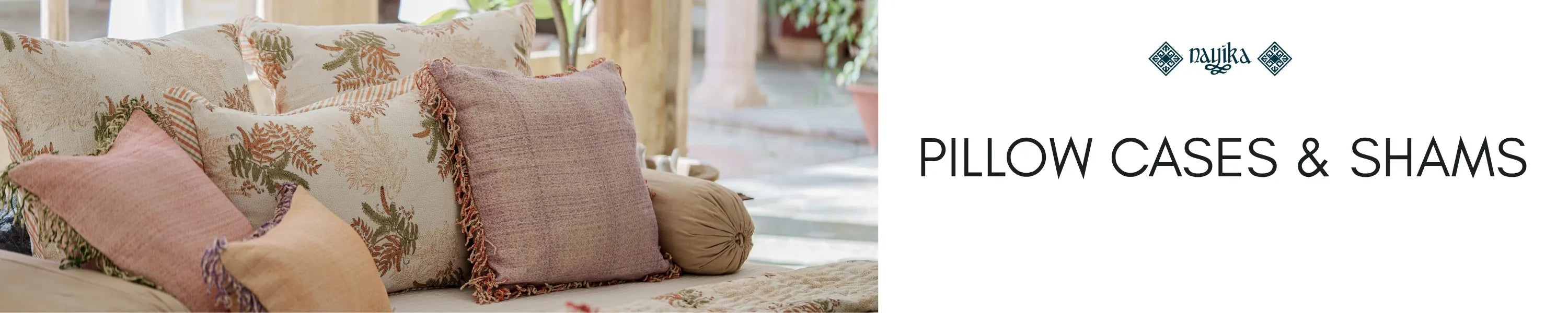 Pillow Cases & Shams